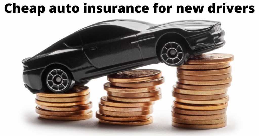 Cheap Auto Insurance for New Drivers