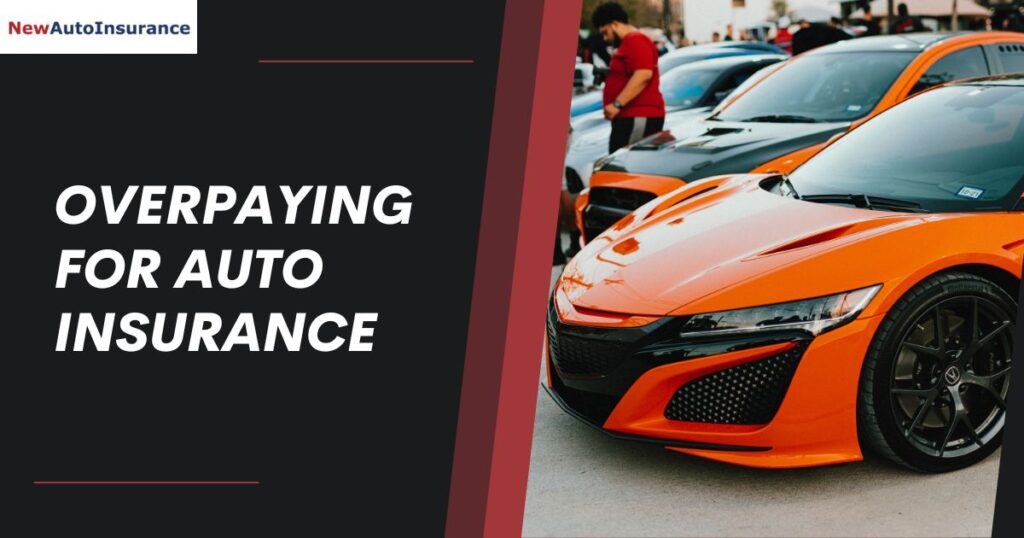 Overpaying for Auto Insurance