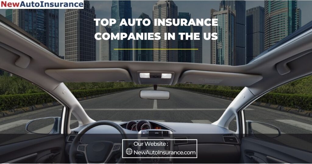 AUTO INSURANCE COMPANIES IN THE US