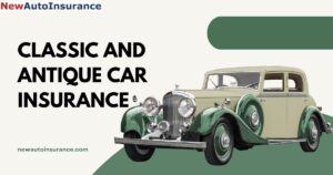 Classic and Antique Car Insurance