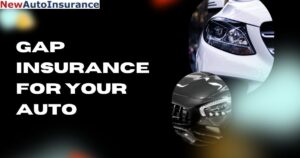 gap insurance for your auto